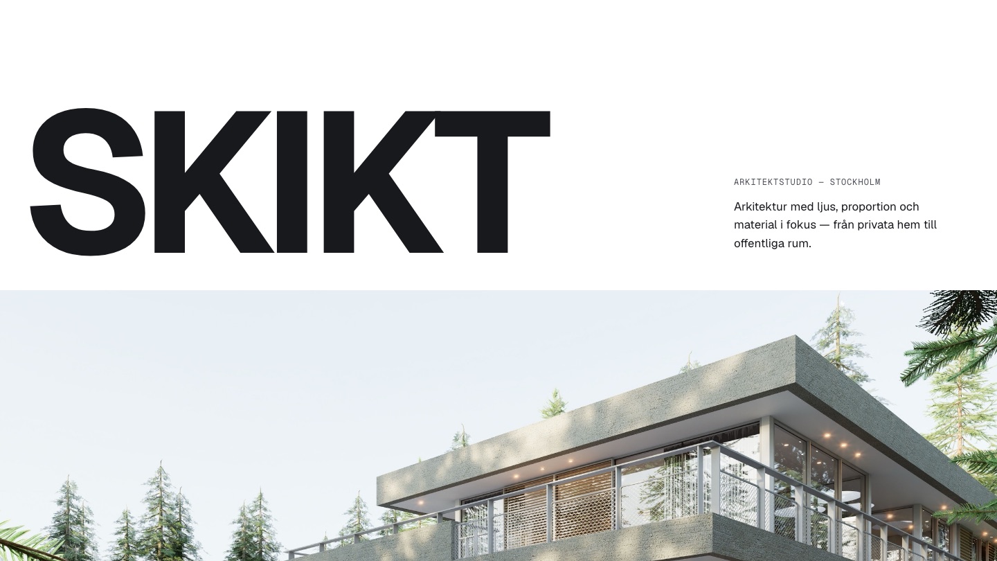 Startsidan på SKIKT:s hemsida: det stora ordmärket SKIKT, texten Arkitektstudio – Stockholm och en bild av en villa